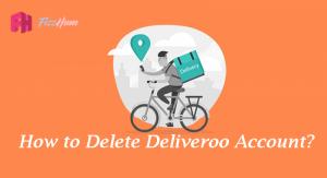 How to Delete Deliveroo Account